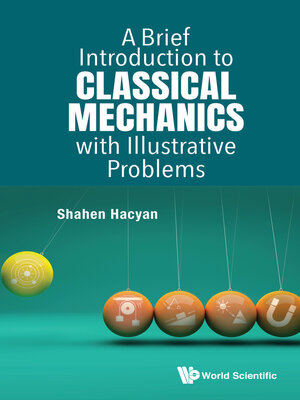 cover image of A Brief Introduction to Classical Mechanics With Illustrative Problems